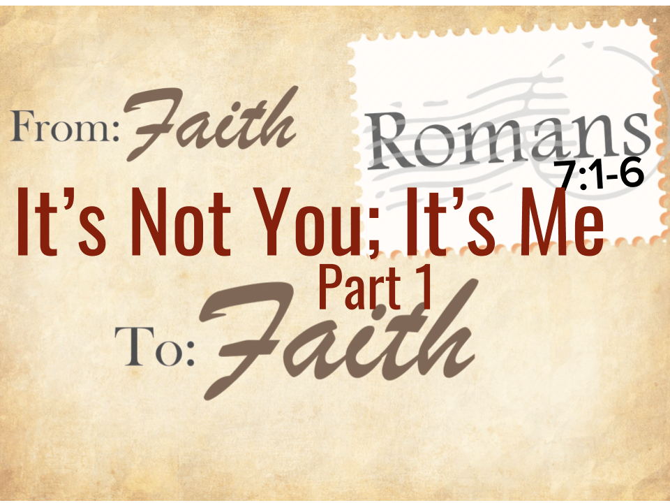 It’s Not You, It’s Me Part I